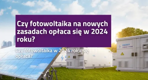 Zdjęcie Nowe zasady fotowoltaiki – czy opłaca się inwestować w energię?