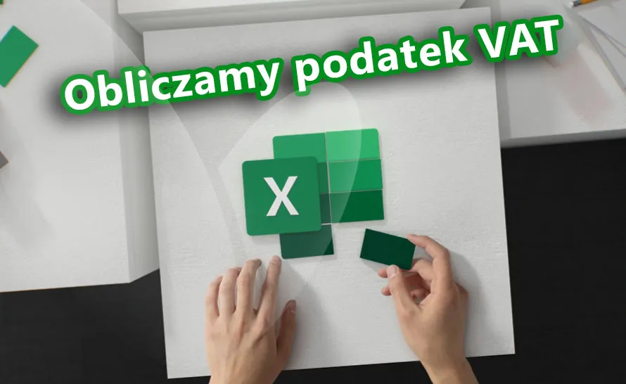 Zdjęcie Jak obliczyć cenę netto z brutto w Excel - uniknij kosztownych błędów