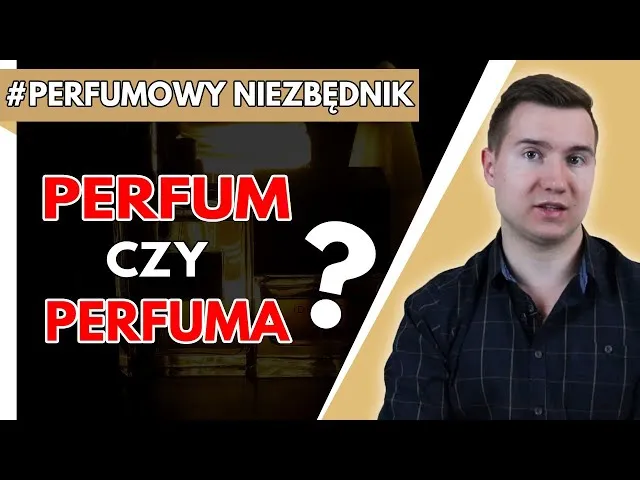 Zdjęcie Perfumem czy perfumami – poprawna forma w narzędniku liczby mnogiej