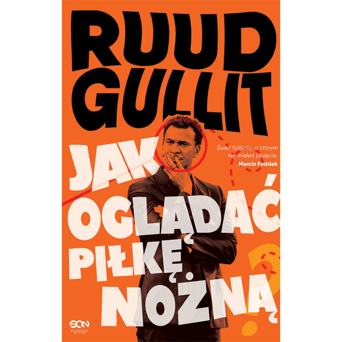 Zdjęcie Ruud Gullit jak oglądać piłkę nożną – odkryj tajniki strategii gry
