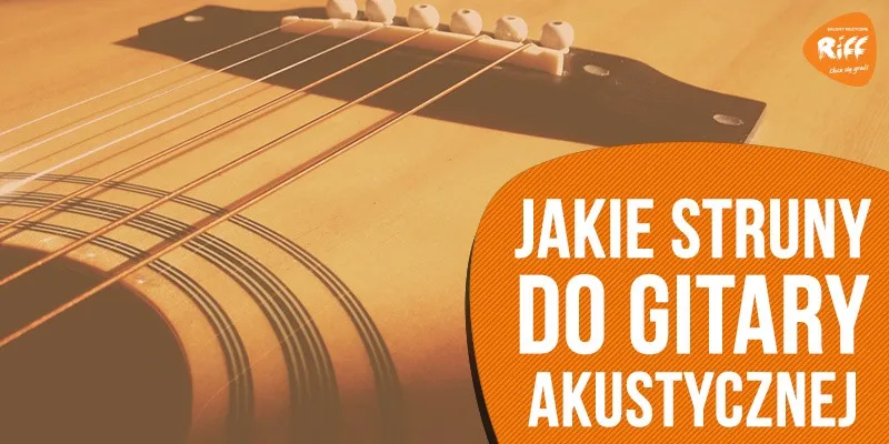 Zdjęcie Jaka grubość strun do gitary akustycznej? Wybierz najlepsze dla siebie