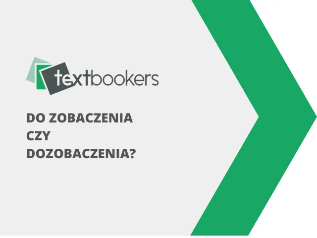 Zdjęcie Dowiedz się jak się pisze do zobaczenia - koniec z błędami ortograficznymi