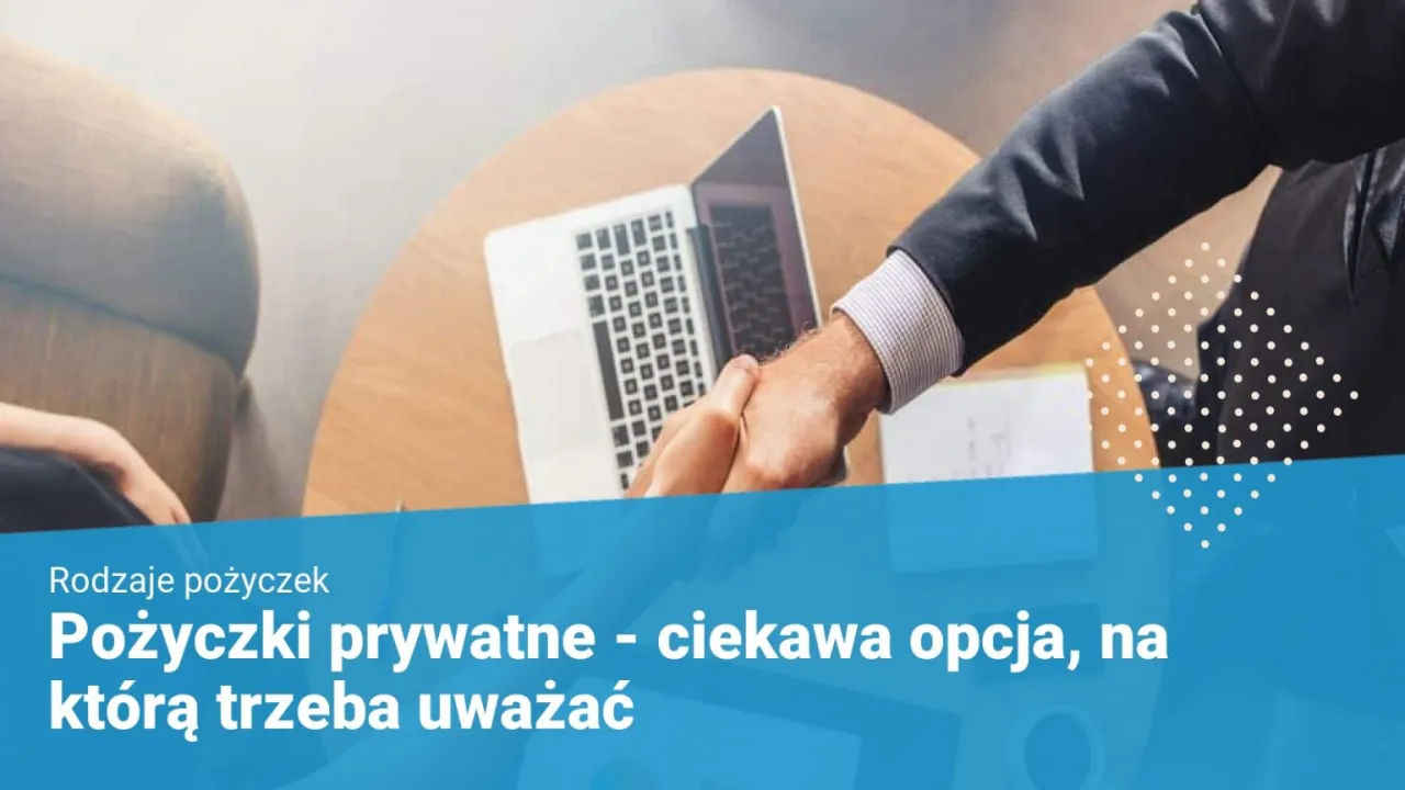Zdjęcie Pożyczki prywatne kogo polecacie - sprawdzone źródła i opinie