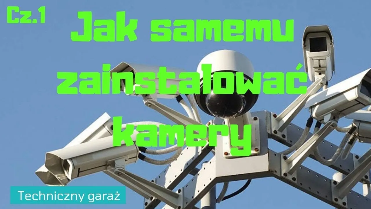 Zdjęcie Jak podłączyć kamerę CCTV - proste kroki, które musisz znać