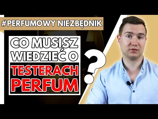 Zdjęcie Tester perfum: Czy warto kupić? Poznaj fakty i oszczędź!