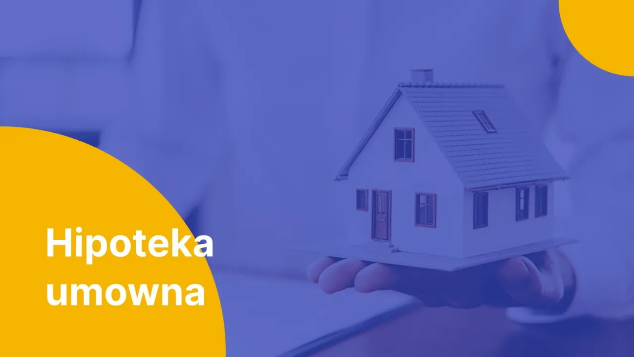 Zdjęcie Hipoteka umowna zwykła – co to jest i jak działa w praktyce?