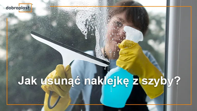 Zdjęcie Jak usunąć naklejki z okien skutecznie i bez uszkodzeń szyb