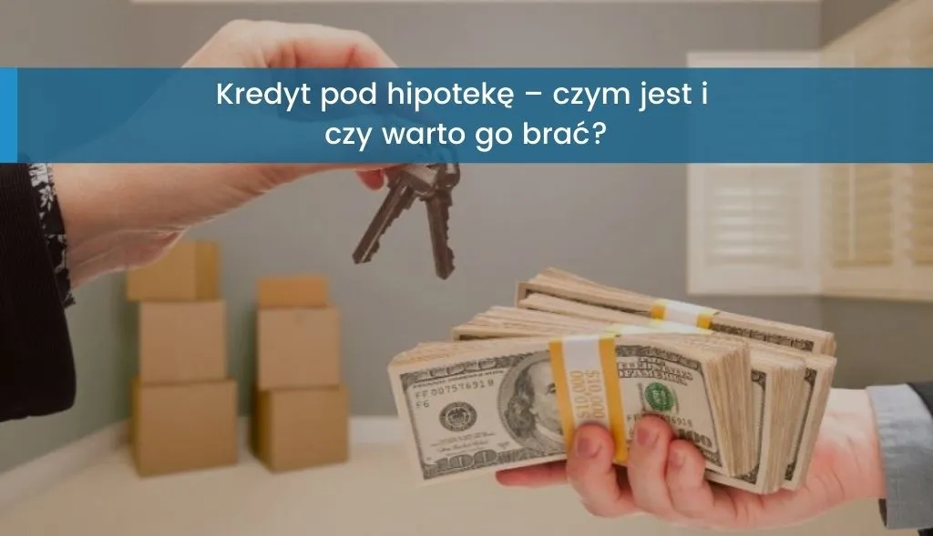 Zdjęcie Jak wziąć kredyt pod hipotekę domu bez błędów i niepotrzebnych kosztów