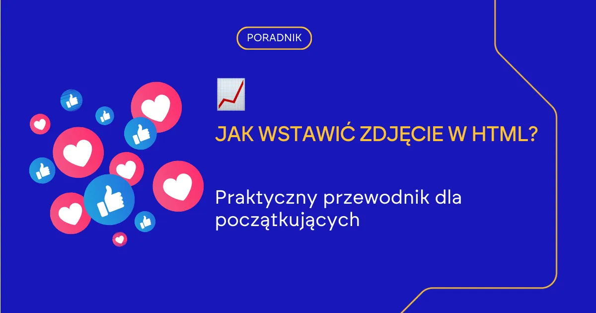 Zdjęcie Jak wstawić zdjęcie na stronę HTML – proste kroki i przykłady