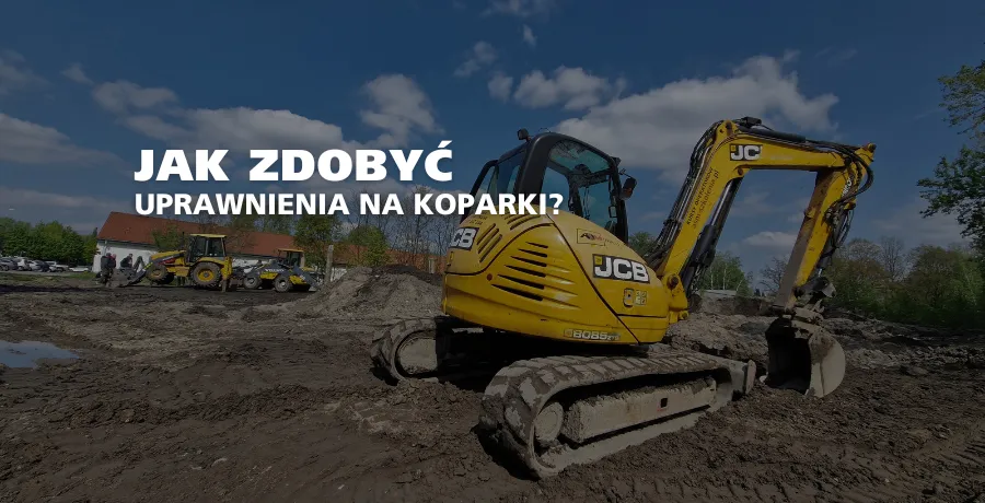Zdjęcie Prawo jazdy na koparkę? Jak zdobyć uprawnienia operatorskie krok po kroku