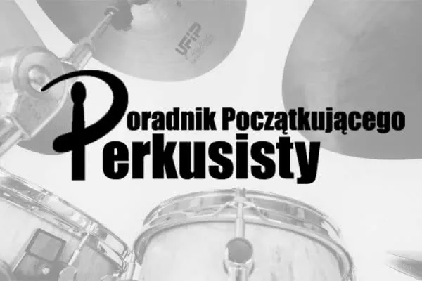 Zdjęcie Jak nauczyć się grać na perkusji – proste techniki dla początkujących