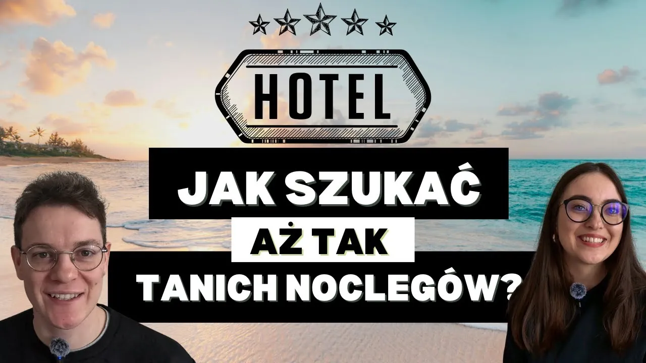 Zdjęcie Gdzie szukać tanich hoteli, aby zaoszczędzić na podróży?