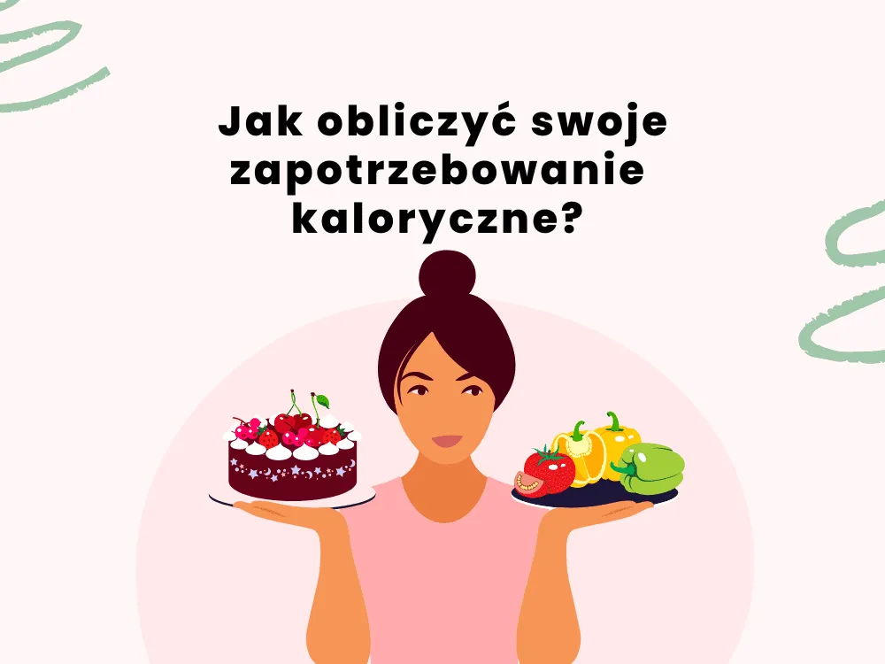 Zdjęcie Ile kalorii powinnaś jeść: Sprawdzona metoda obliczenia zapotrzebowania