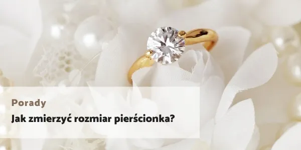 Zdjęcie Najczęstszy rozmiar pierścionka zaręczynowego - uniknij błędów przy wyborze