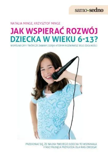 Zdjęcie Jak wspierać rozwój dziecka w wieku 6-13 lat i unikać błędów rodziców