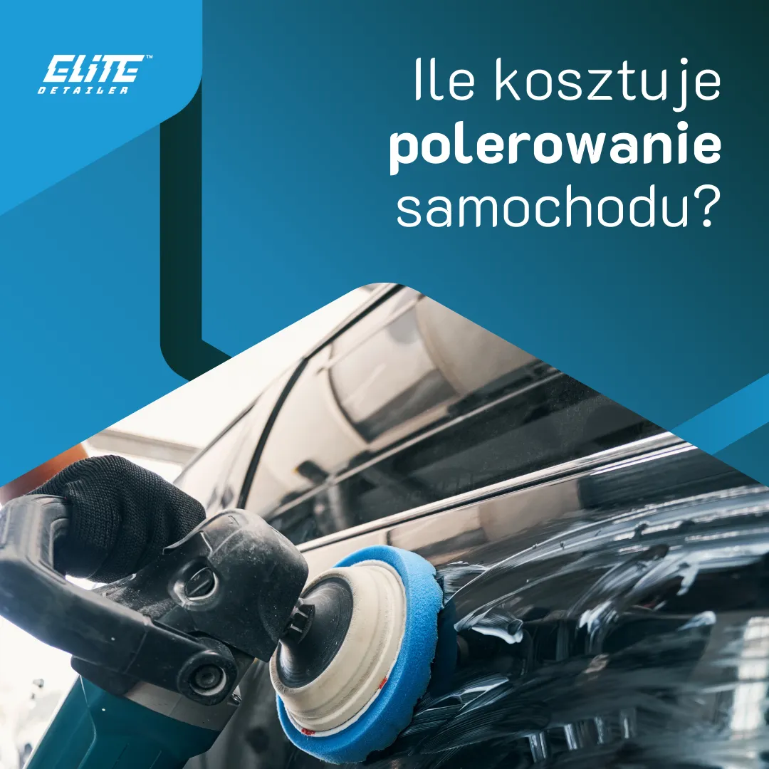 Zdjęcie Jaki koszt polerowania samochodu? Sprawdź ceny i metody polerowania