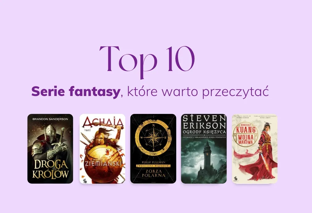 Zdjęcie Najlepsze książki fantasy, które warto przeczytać i zachwycają czytelników