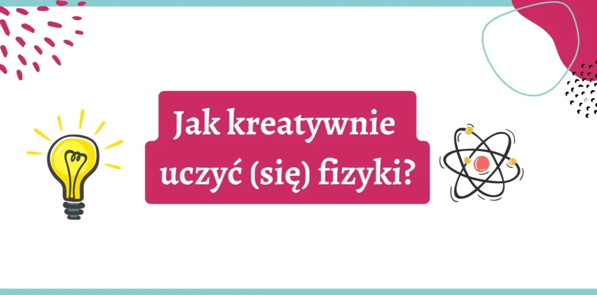 Zdjęcie Jak uczyć się fizyki do matury, aby zdać bez stresu i z sukcesem