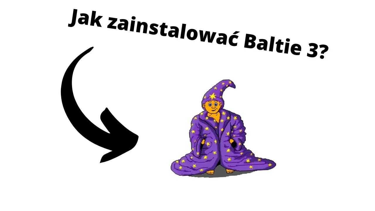 Zdjęcie Jak pobrać Baltie 3: Instrukcja instalacji dla dzieci krok po kroku