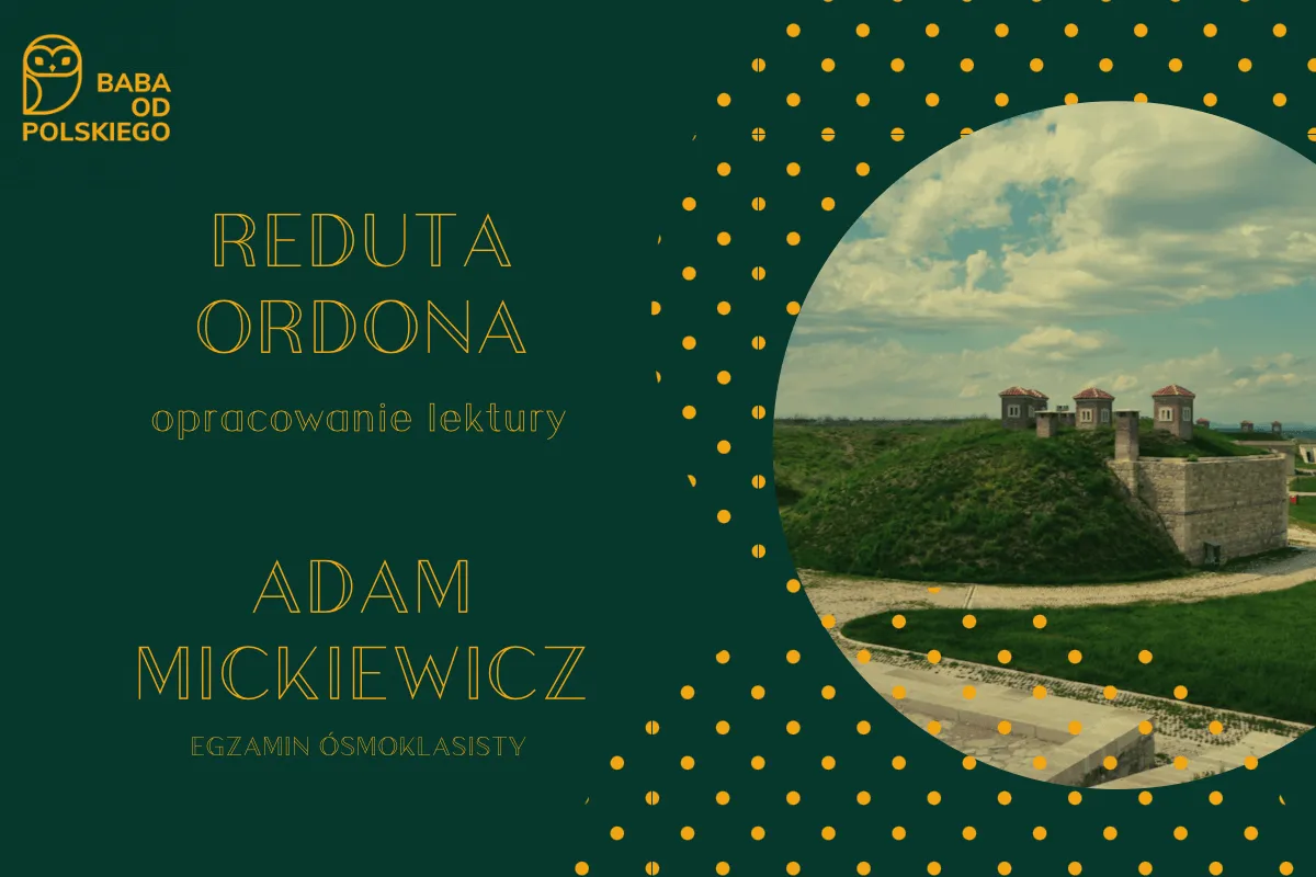 Zdjęcie Reduta Ordona: Jak romantyzm kształtuje nasze zrozumienie historii