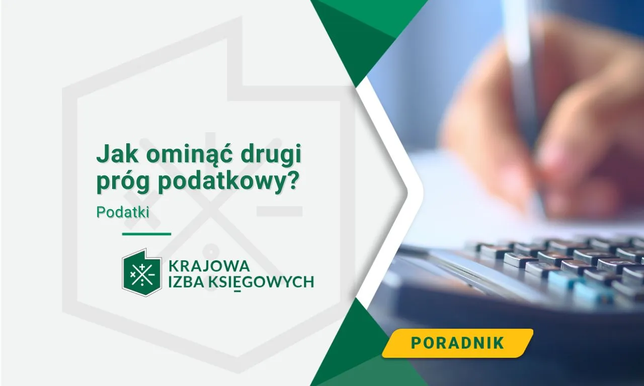 Zdjęcie Jak uniknąć 2. progu podatkowego? Legalne sposoby i strategie