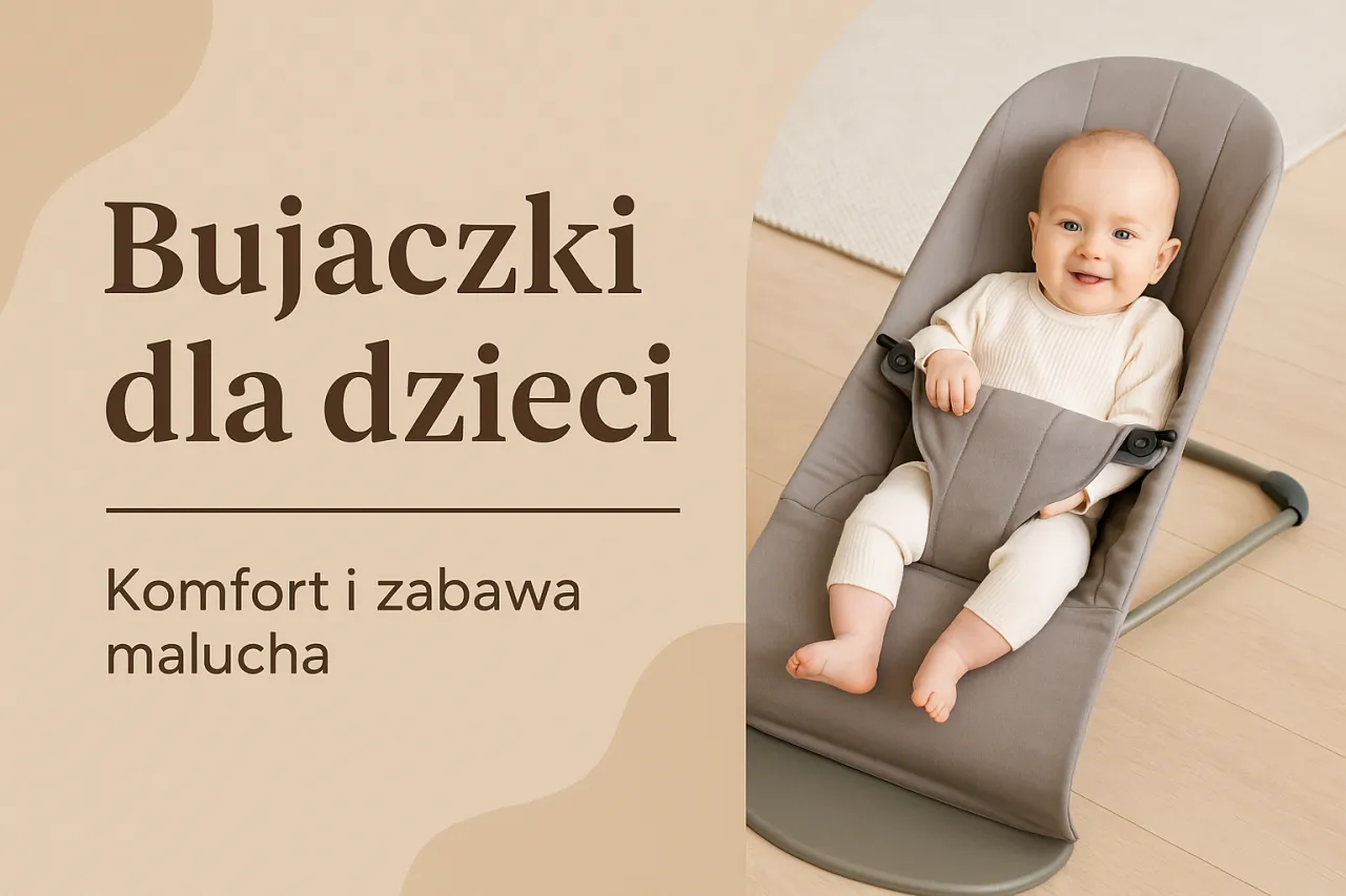 popularne bujaczki dla niemowląt por&oacute;wnanie