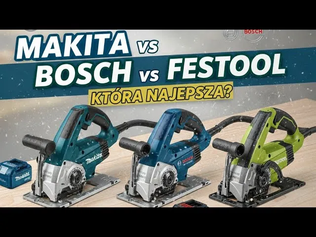 Por&oacute;wnanie cen zagłębiarek Festool i Makita