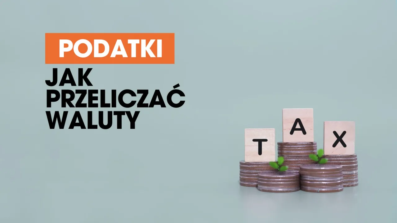 błędy przeliczanie walut podatki