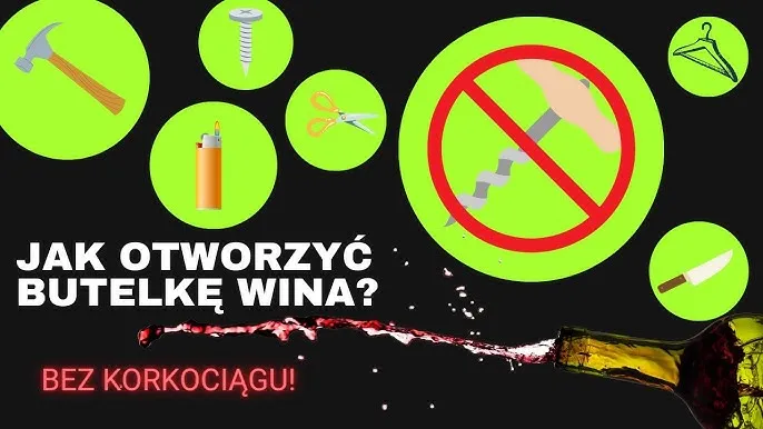 otwieranie wina kluczem lub wieszakiem