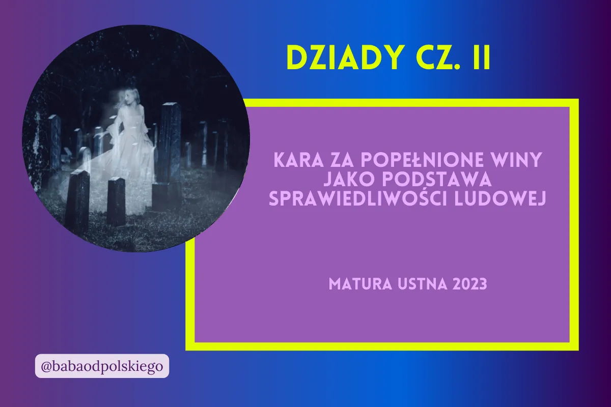 Zdjęcie Motyw winy i kary w Dziadach cz. 2: Cierpienie duchów i ich losy