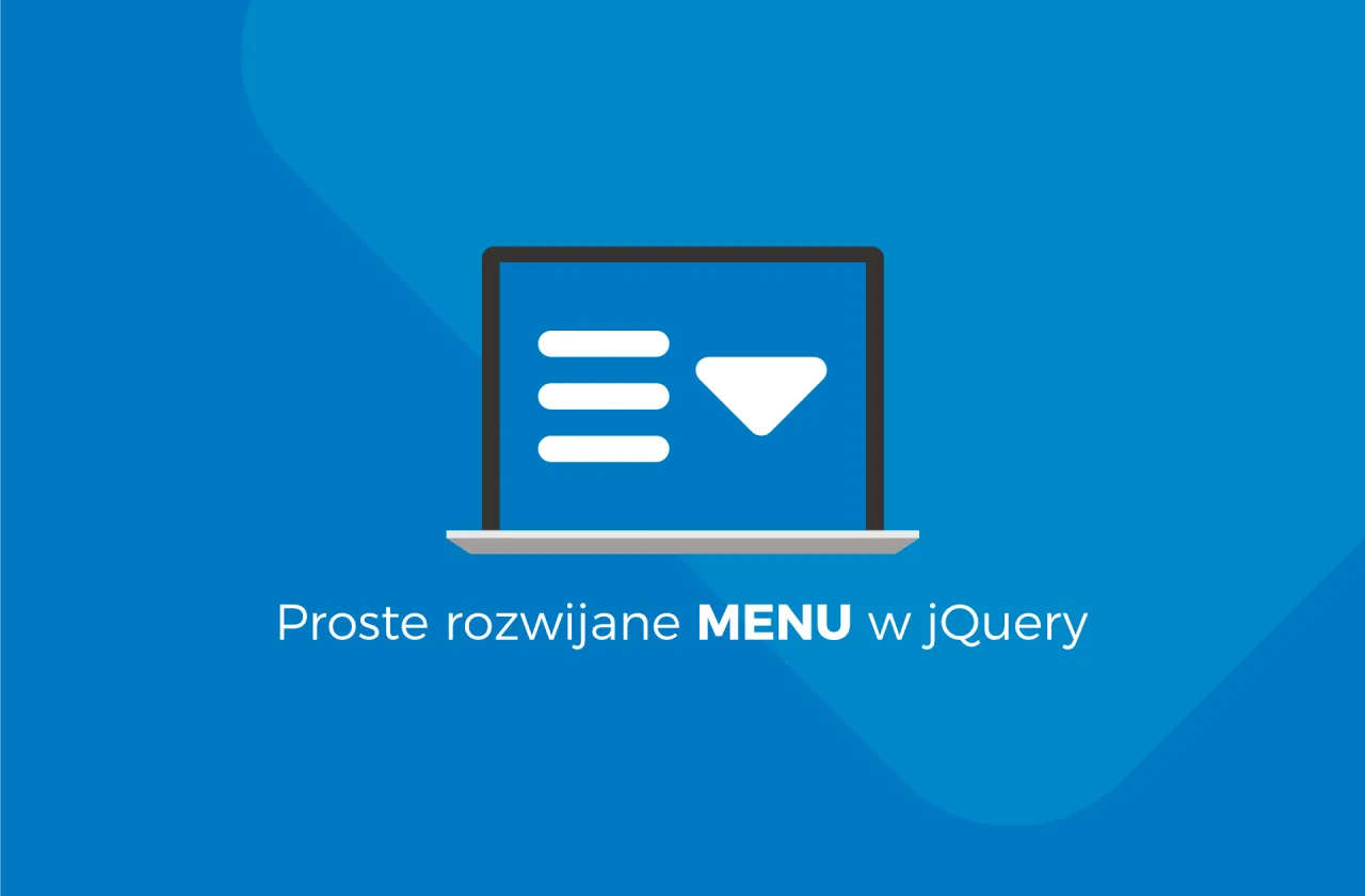Zdjęcie Jak zrobić wysuwane menu w HTML - krok po kroku bez problemów
