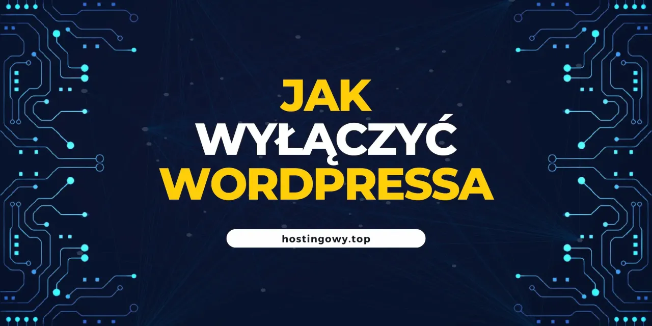 Jak wyłączyć stronę WordPress? Grafika z tekstem i elementami cyfrowymi.