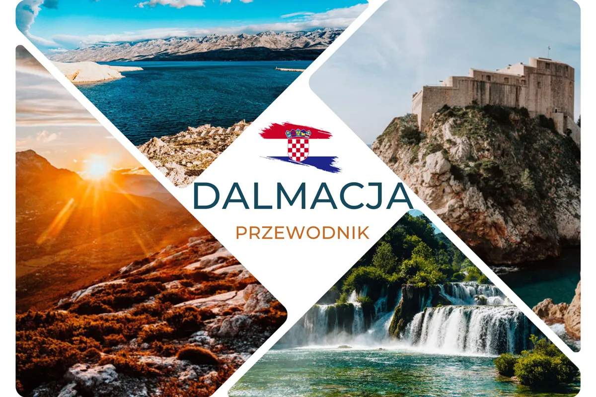 Dalmacja, gdzie leży, zachwyca widokami: morze, g&oacute;ry, wodospady i zabytkowa twierdza. Przewodnik po chorwackim wybrzeżu.