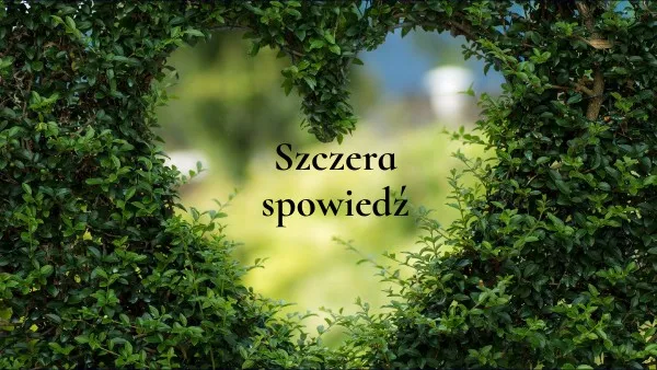 Zdjęcie Co to jest szczera spowiedź i jak wpływa na życie duchowe?