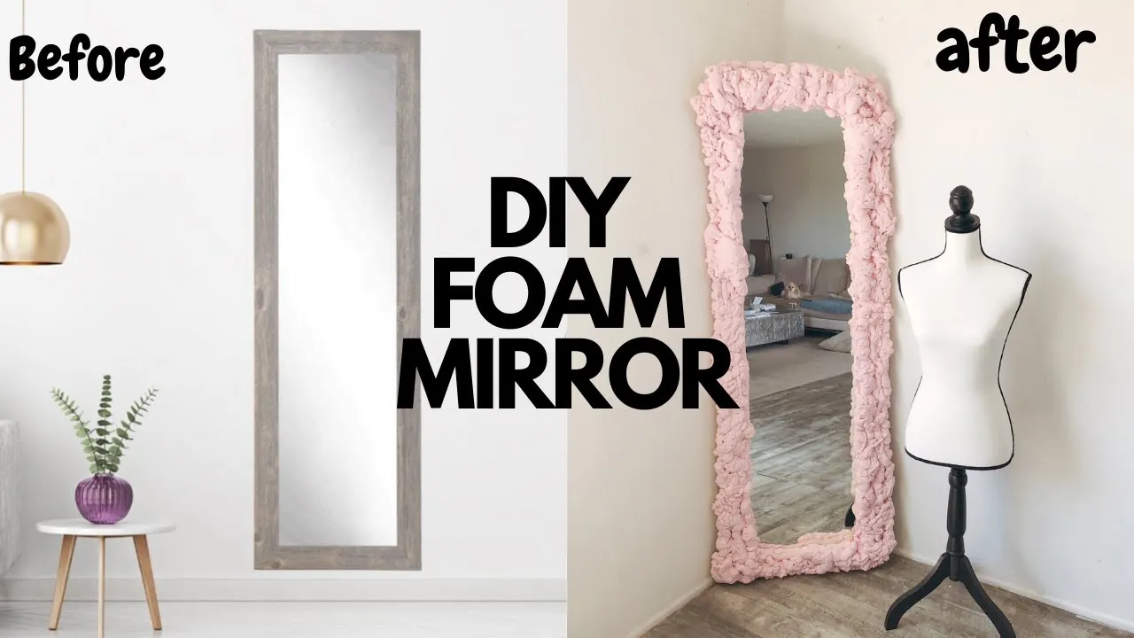 DIY mirror foam frame tutorial