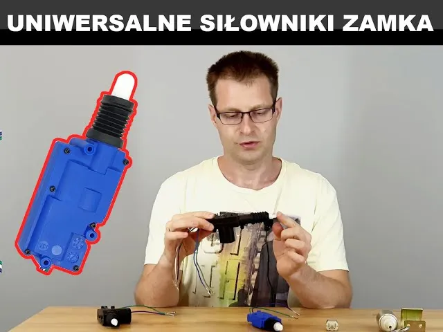 rodzaje siłownik&oacute;w centralnego zamka por&oacute;wnanie