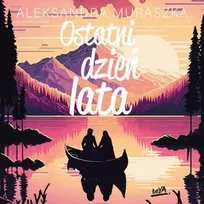 Zdjęcie Ostatni dzień lata książka - odkryj emocje i prawdziwą miłość