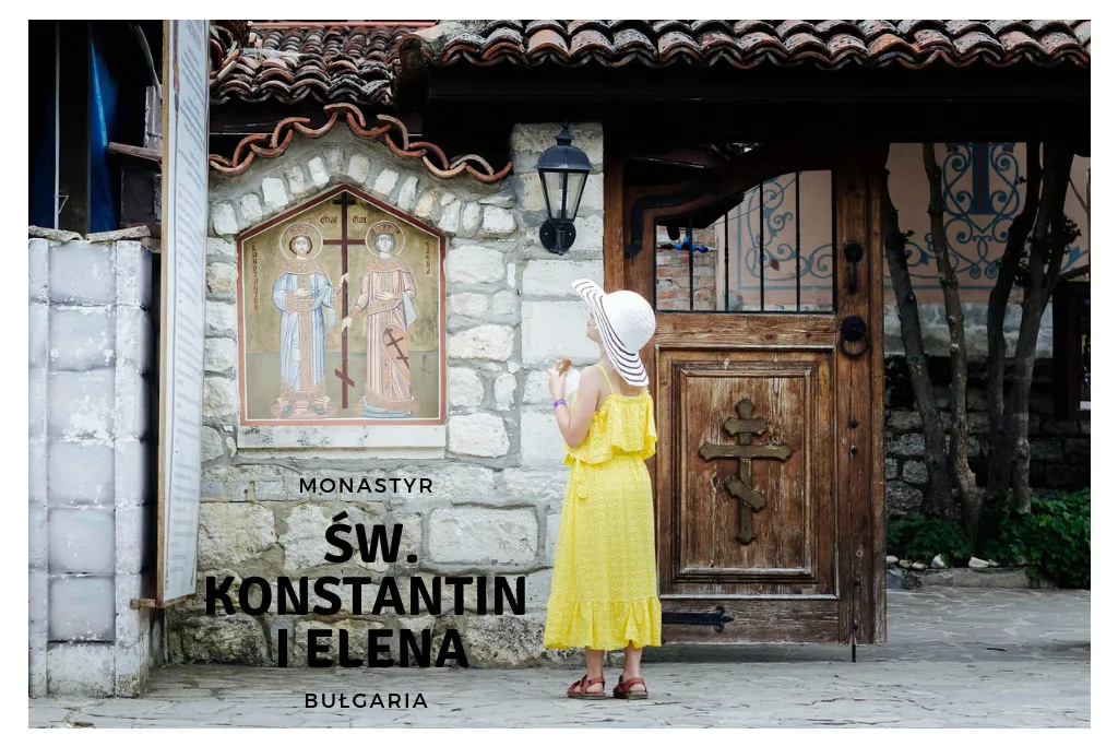 Monastyr Świętych Konstantyna i Heleny Bułgaria