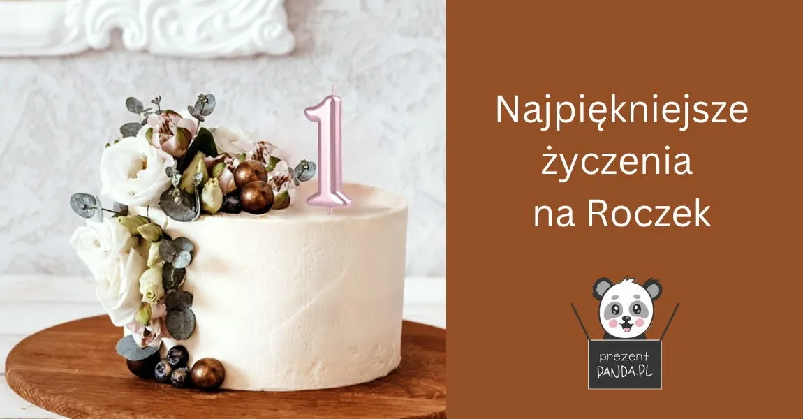 Zdjęcie Życzenia na roczek od rodziców - piękne i wzruszające pomysły