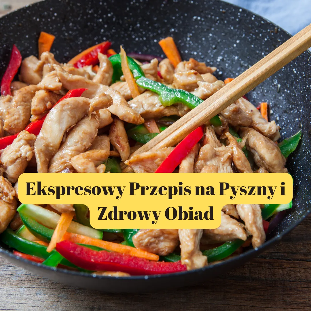 Zdjęcie Przepis na zdrowy obiad, który zaskoczy Twoje podniebienie i nie zajmie czasu
