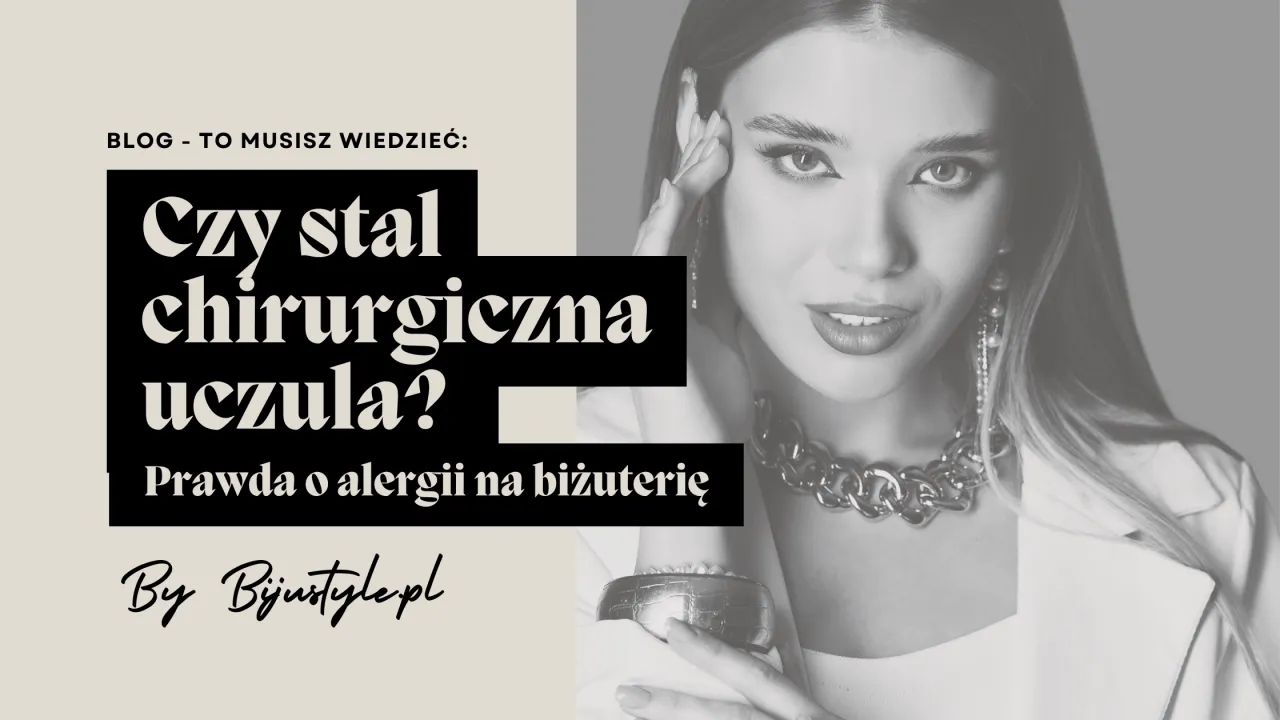 Czy stal chirurgiczna uczula? Dowiedz się prawdy o alergii na biżuterię. Kobieta w eleganckim naszyjniku i kolczykach.