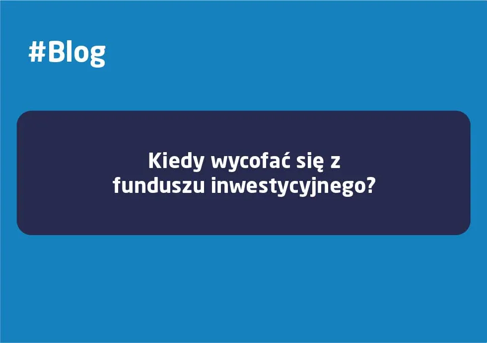 proces wycofania środków z funduszu inwestycyjnego