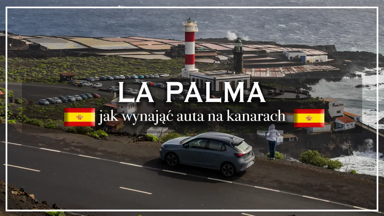 La Palma, Kanary. Dowiedz się, ile kosztuje wynajem samochodu, by swobodnie zwiedzać wyspę.