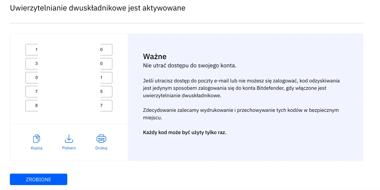 Wyświetlone kody zapasowe do uwierzytelniania dwuskładnikowego. Zapisz je, by m&oacute;c odzyskać dostęp do konta.