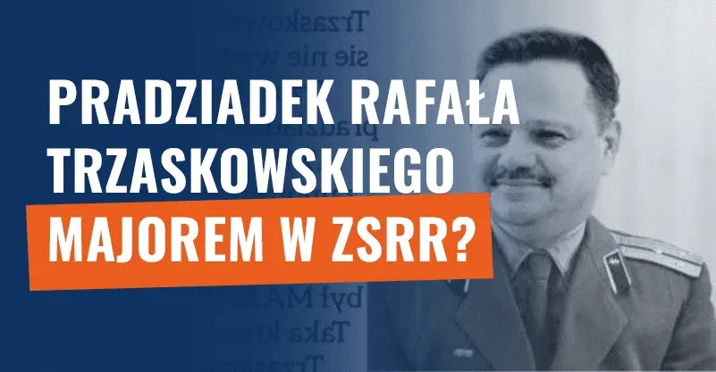 Zdjęcie Kim był dziadek Trzaskowskiego? Niezwykła historia Bronisława