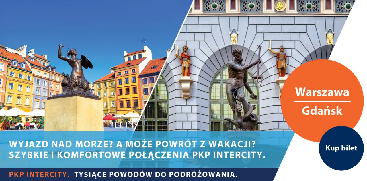Warszawa i Gdańsk połączone szybkim pociągiem PKP Intercity. Fontanna Neptuna i Syrenka Warszawska zapraszają na podróż.