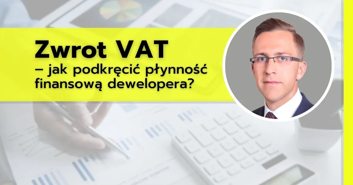 Zdjęcie Jaki VAT płaci deweloper? Kluczowe informacje, które musisz znać