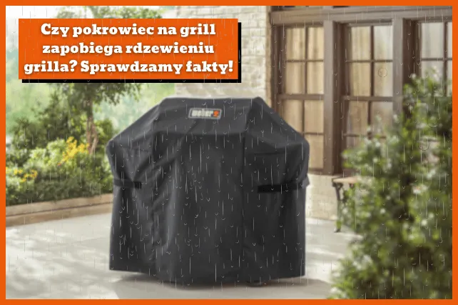 Zdjęcie Najlepszy pokrowiec na grill – jak chronić swój sprzęt przed zniszczeniem
