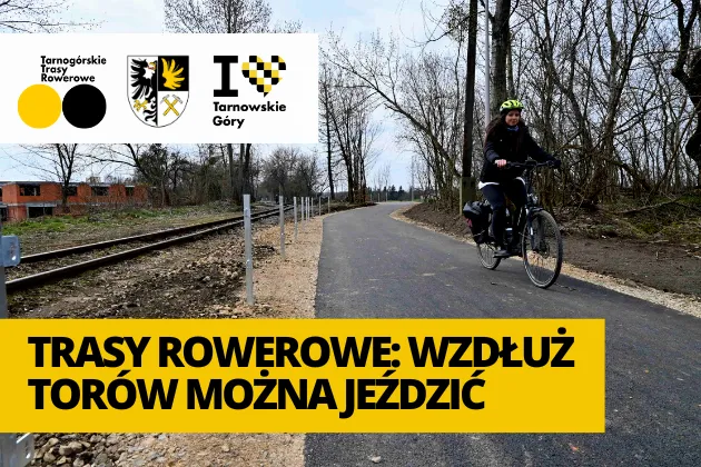 Zdjęcie Nowe trasy rowerowe Tarnowskie Góry - sprawdź, co zyskasz na rowerze