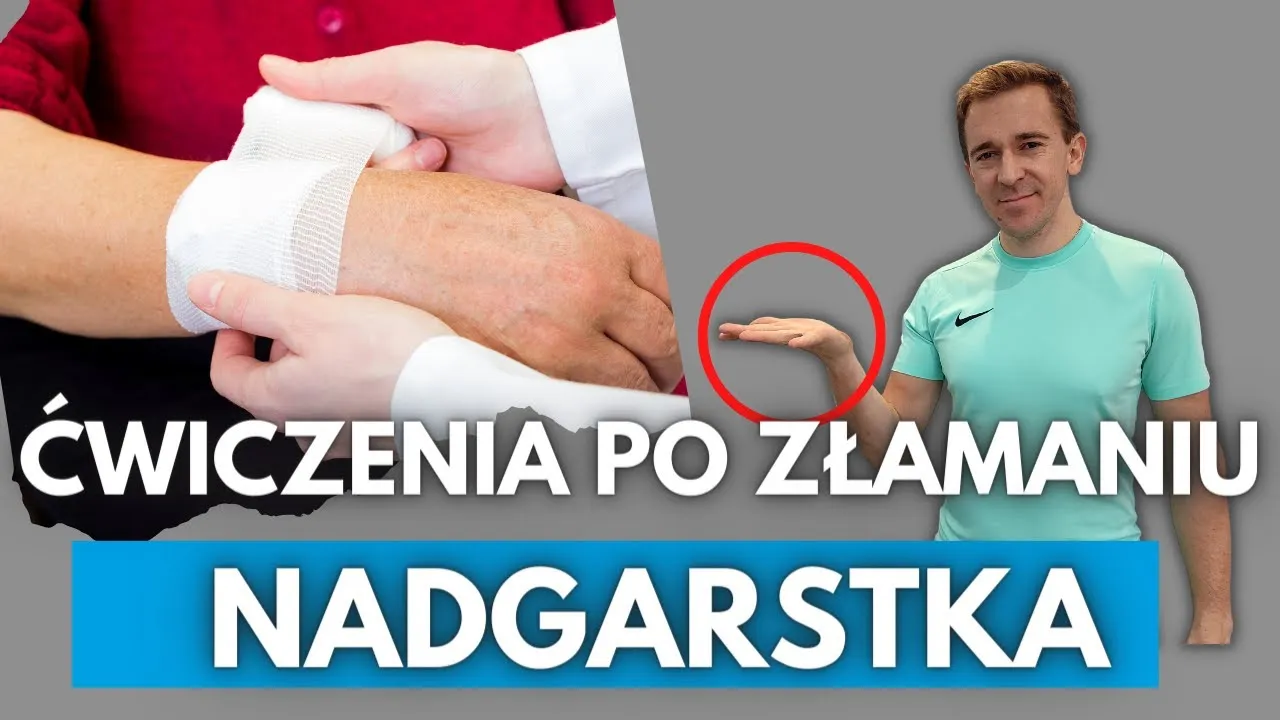 rehabilitacja złamanie nadgarstka etapy